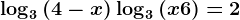 \log3(4-x)+\log3(x+6)=2