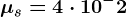 \mus=4\cdot10^-2
