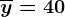 \overliney=40