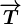 \overrightarrowT