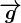 \overrightarrowg