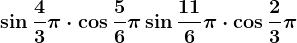 \sin\frac43\pi\cdot \cos\frac56\pi+\sin\frac116\pi\cdot \cos\frac23\pi