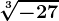 \sqrt[3]-27