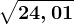 \sqrt24,01