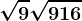 \sqrt9 + \sqrt9+16