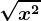 \sqrtx^2