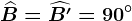\widehatB=\widehatB'=90^\circ