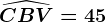 \widehatCBV=45