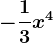 -\frac13x^4