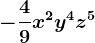-\frac49x^2y^4z^5
