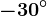 -30^\circ