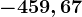 -459,67