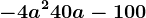 -4a^2+40a-100