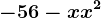 -56-x+x^2