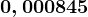 0,000845