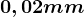 0,02mm