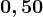 0,50