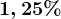 1,25%
