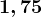 1,75