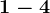 1-4