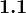 1.1