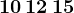 10\, 12\, 15