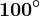100^\circ