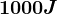 1000J