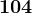 104
