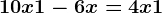 10x+1-6x=4x+1