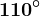 110^\circ