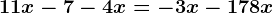 11x-7-4x=-3x-17+8x
