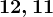 12,11