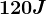 120J