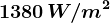 1380\, W/m^2