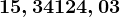 15,34 + 124,03