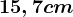 15,7cm