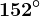 152^\circ