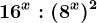 16^x:(8^x)^2