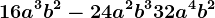 16a^3b^2-24a^2b^3+32a^4b^2
