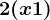 2(x+1)
