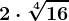 2\cdot \sqrt[4]16