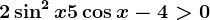 2\sin^2x+5\cos x-4>0