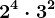 2^4\cdot 3^2