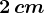 2 \, cm