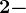 2-