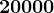 20000