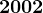 2002