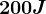 200J
