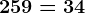25 + 9 = 34